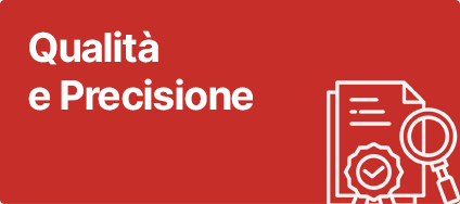 Qualità e Precisione